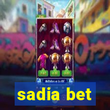 sadia bet