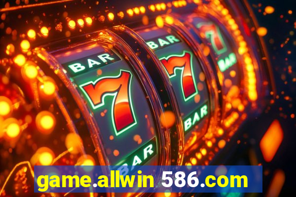 game.allwin 586.com