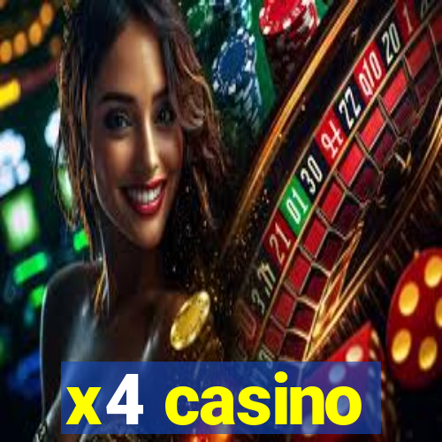 x4 casino