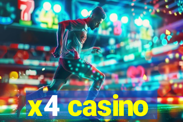 x4 casino