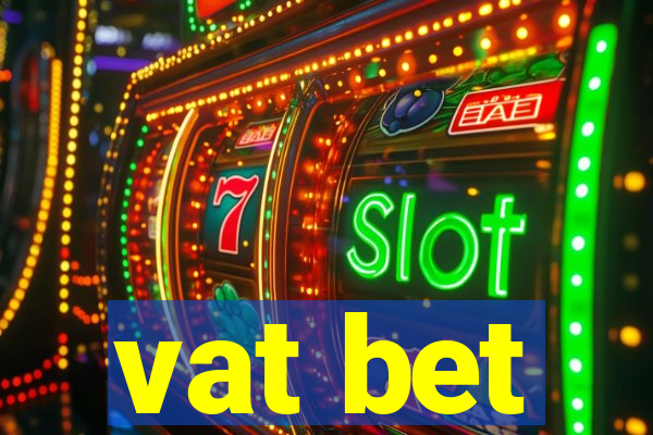 vat bet