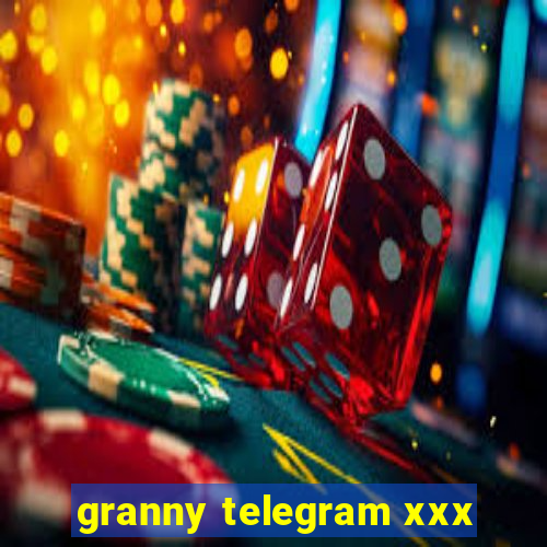 granny telegram xxx