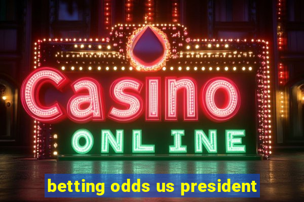 betting odds us president