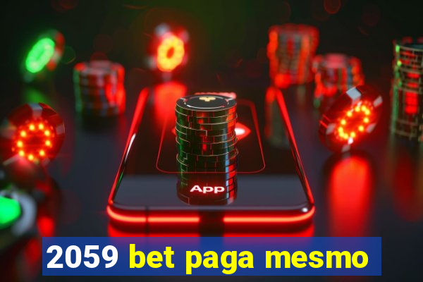 2059 bet paga mesmo