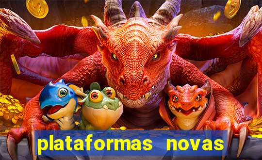 plataformas novas pagando muito