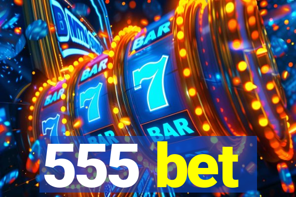 555 bet