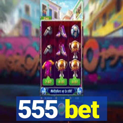 555 bet