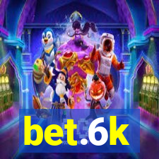 bet.6k