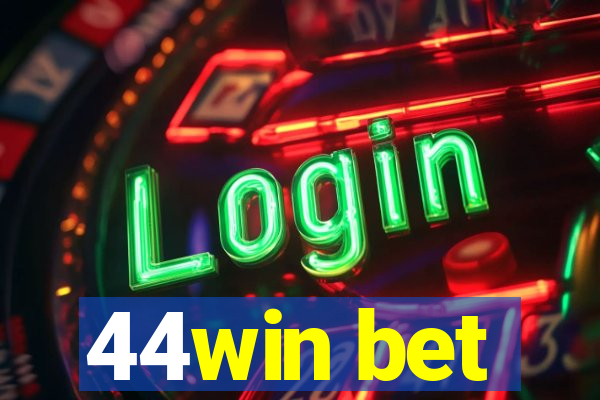 44win bet