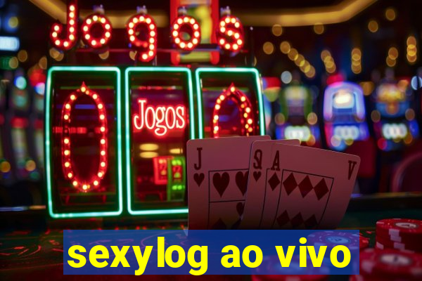 sexylog ao vivo