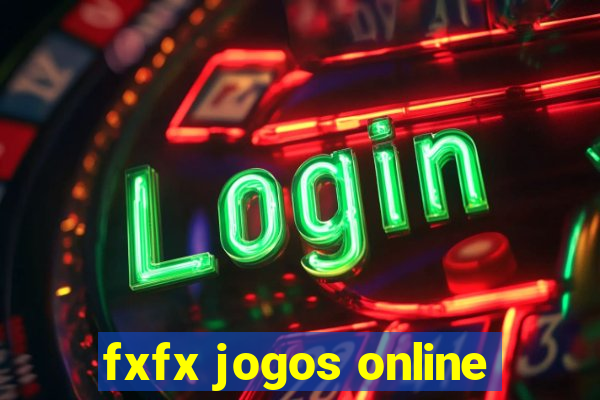 fxfx jogos online