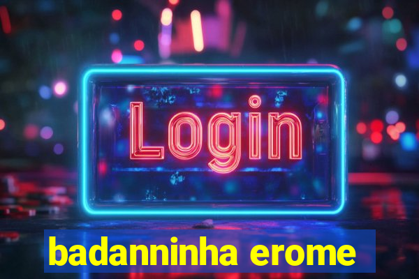 badanninha erome