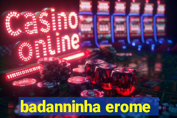 badanninha erome