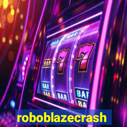 roboblazecrash