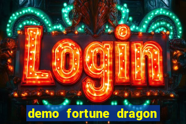 demo fortune dragon com ganho certo