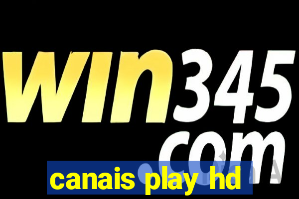 canais play hd