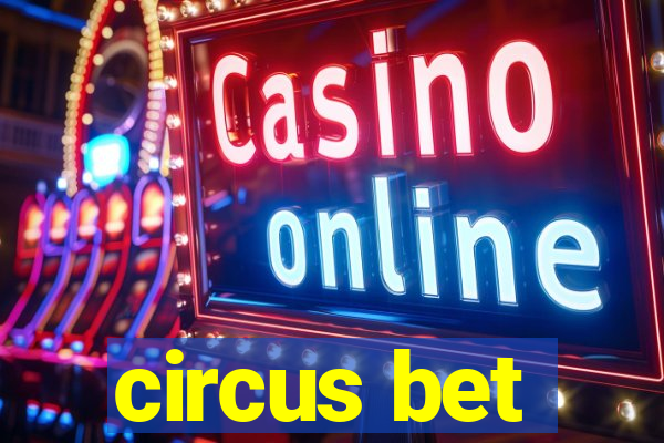 circus bet