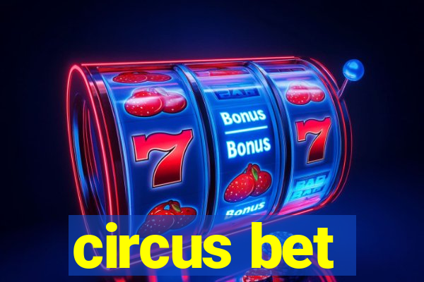 circus bet