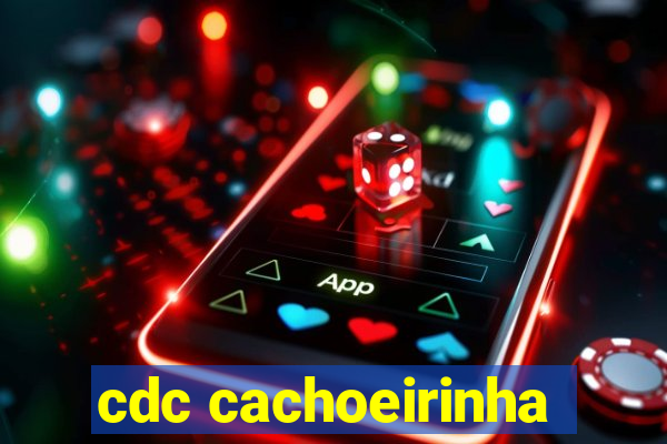 cdc cachoeirinha