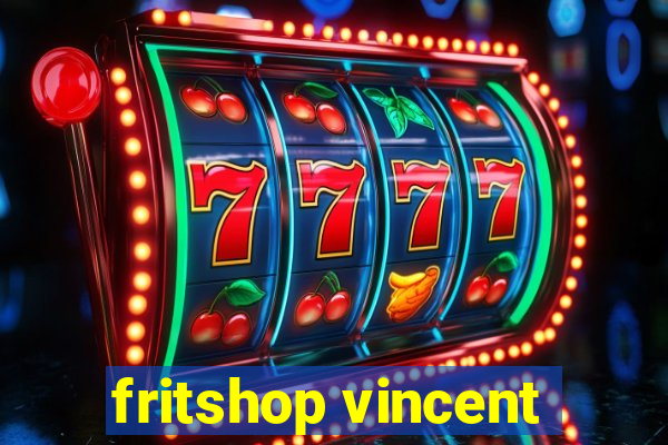 fritshop vincent