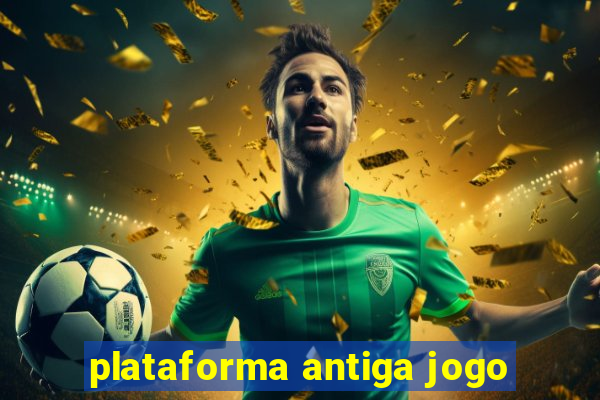 plataforma antiga jogo