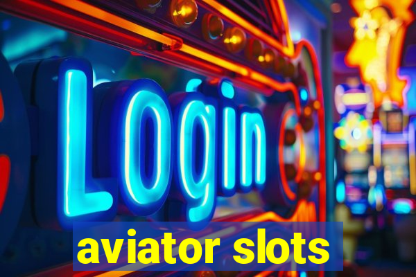 aviator slots