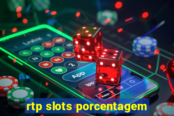 rtp slots porcentagem