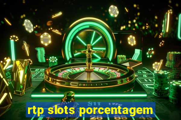 rtp slots porcentagem