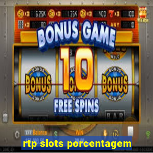 rtp slots porcentagem