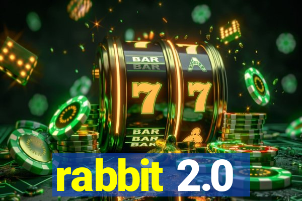 rabbit 2.0