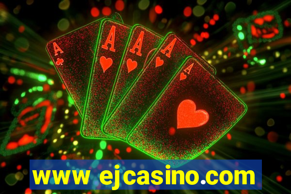 www ejcasino.com