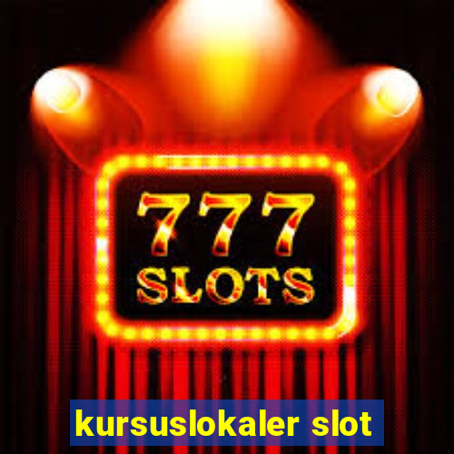 kursuslokaler slot