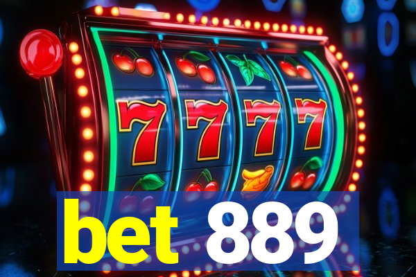 bet 889