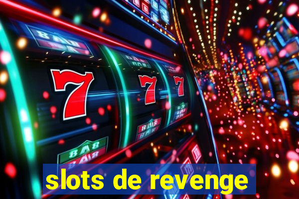 slots de revenge