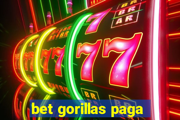 bet gorillas paga