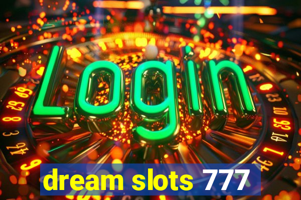 dream slots 777