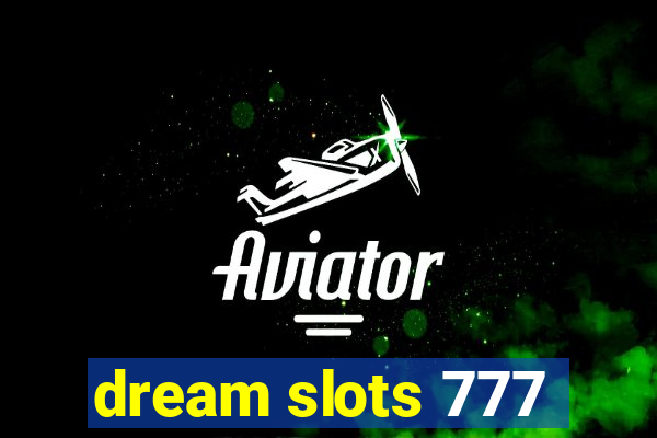 dream slots 777