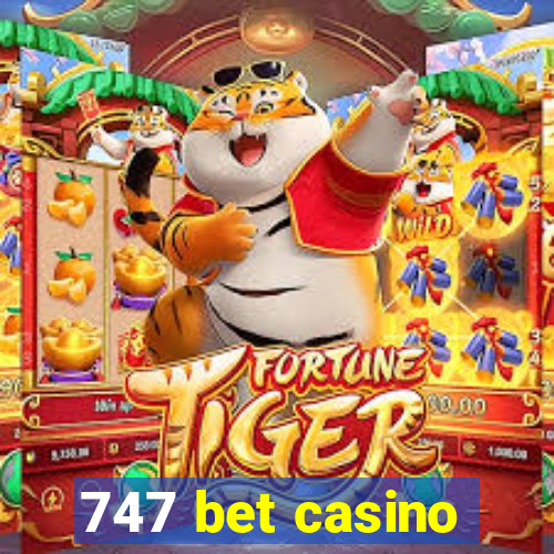 747 bet casino