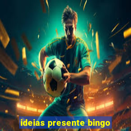 ideias presente bingo