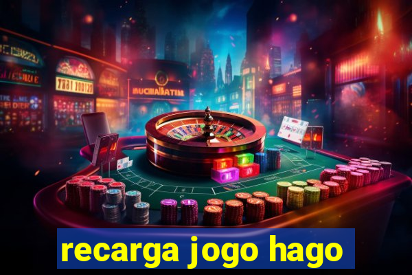 recarga jogo hago