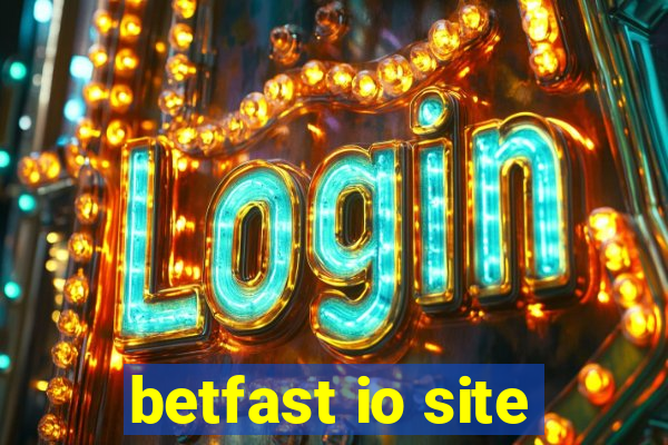 betfast io site