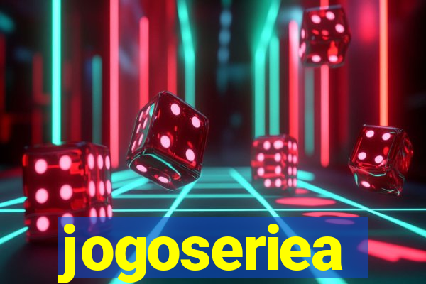 jogoseriea