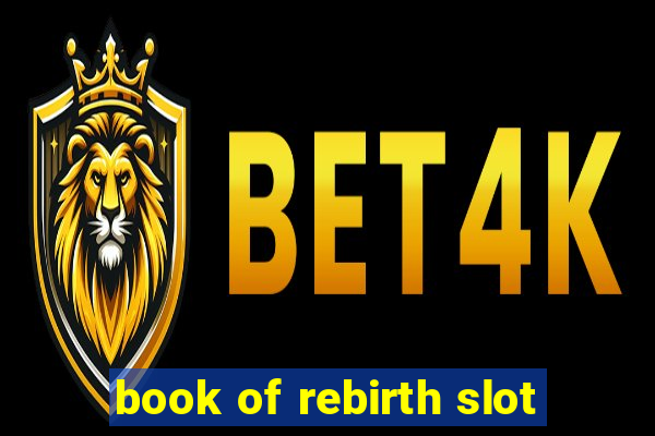 book of rebirth slot