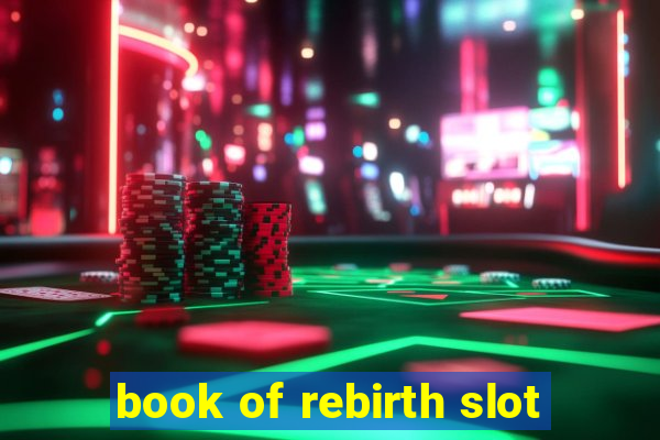 book of rebirth slot