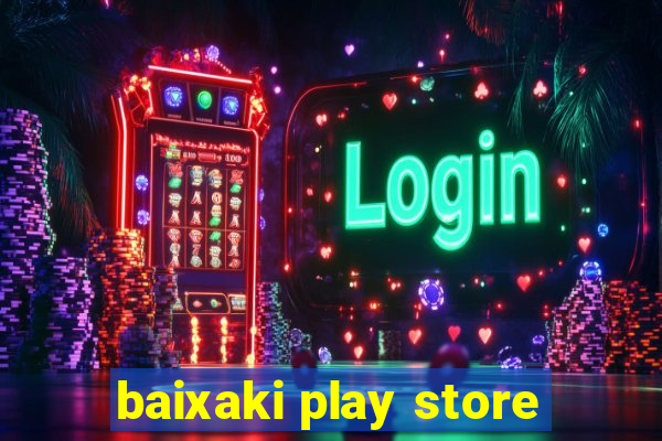 baixaki play store