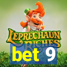 bet 9