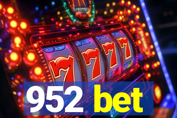 952 bet