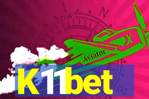 K11bet