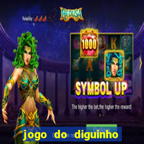 jogo do diguinho para ganhar dinheiro