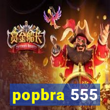 popbra 555